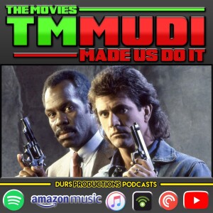 TMMUDI - Lethal Weapon (1987)