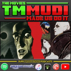 TMMUDI - Nosferatu (1922) & Nosferatu the Vampyre (1979)