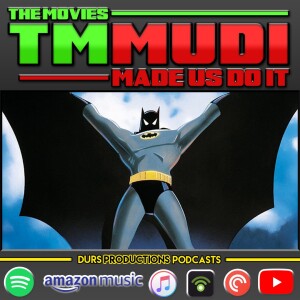 TMMUDI - Batman: Mask of the Phantasm