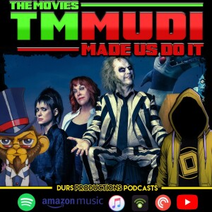 TMMUDI - Beetlejuice Beetlejuice, Azrael, Speak No Evil, The Vourdalak, Brothers & More!