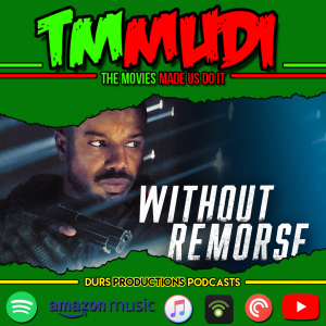 TMMUDI - Without Remorse, Mortal Kombat, Castlevania Season 4, Invincible, Jupiter's Legacy & more!