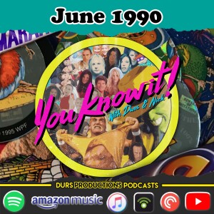 You Know It! - June 1990