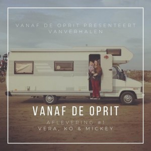 VanVerhalen ’Vanaf de Oprit’ #01 Vera, Ko & Mickey