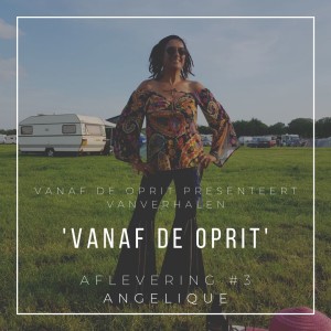 VanVerhalen 'Vanaf de Oprit' #03 Angelique