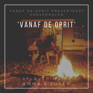 VanVerhalen ’Vanaf de Oprit’ #02 Emma & Joren