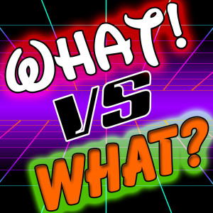 Ep. 2: What vs. What!? Top 5 Favorite Childhood Video Games