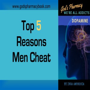 01: Top 5 Reasons Men Cheat - The Biochemical Reason