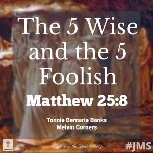 The Five Wise and the Five Foolish