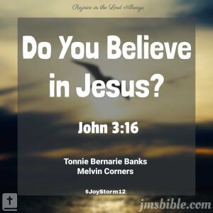Do You Believe in Jesus?