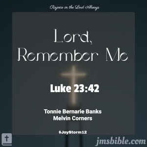 Lord, Remember Me