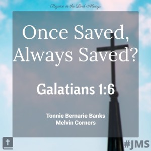 Once Saved, Always Saved?