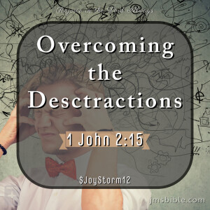 Overcoming the Distractions