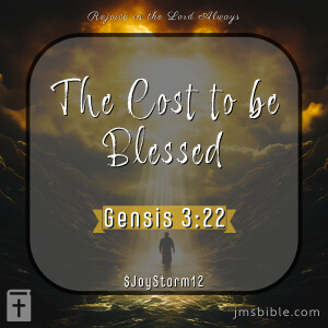 The Cost to be Blessed