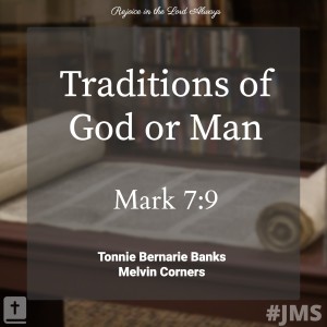 Traditions of God or Man?