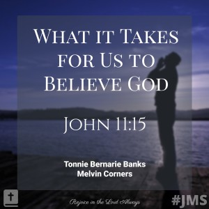 What it Takes for Us to Believe God