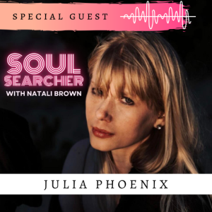 82. Open heart, Open eyes, Open mind with Julia Phoenix