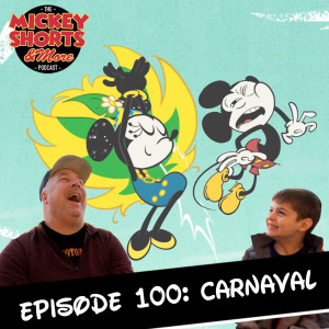 Ep 100! Carnaval