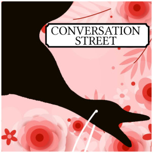 Conversation Street Episode 510