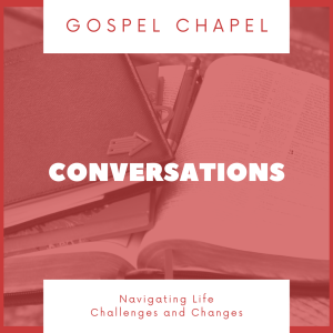 Navigating Life Challenges and Changes - A Conversation