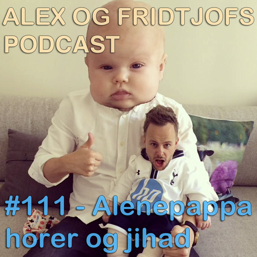 111. Alenepappa, horer og jihad