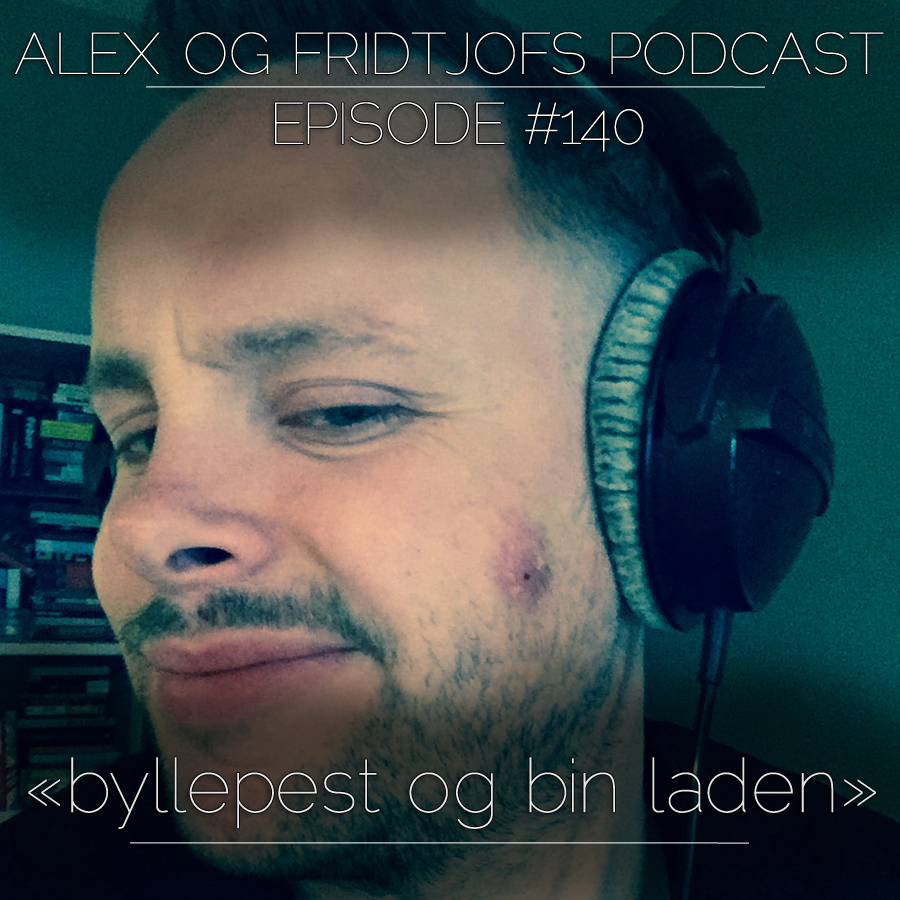 140. Byllepest og Bin Laden