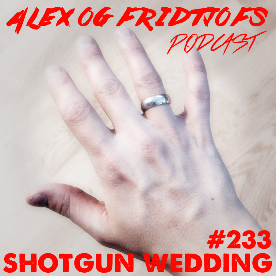 233. Shotgun wedding