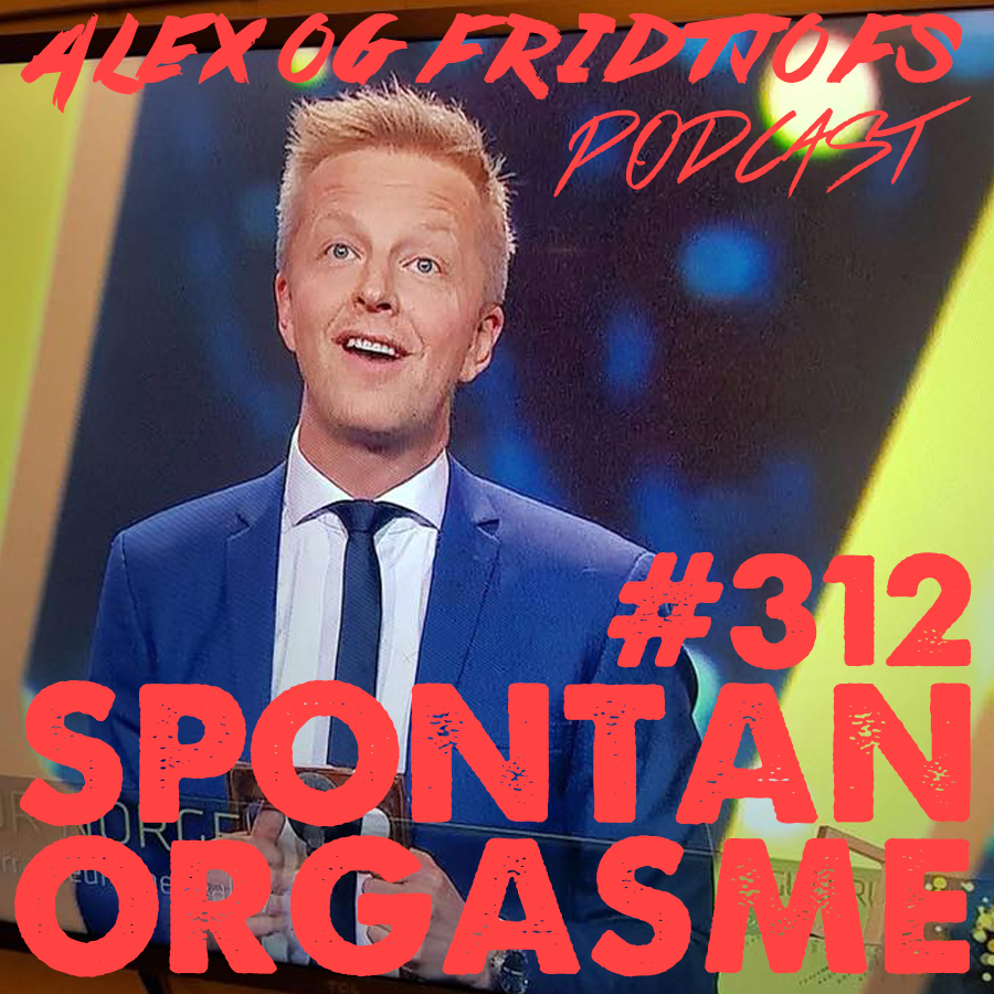 312. Spontan orgasme