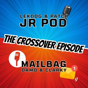 MAILPOD | The Crossover Episode