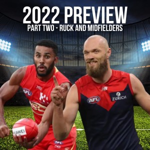2022 Preview, Part Two: Rucks and Midfielders