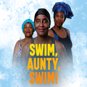 Making a Splash with Swim, Aunty, Swim!