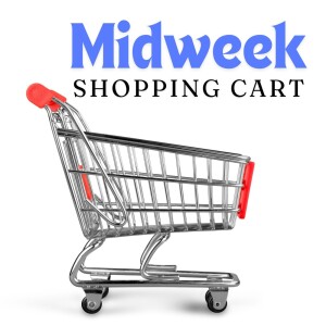 Midweek Shopping Cart 07-23-2024