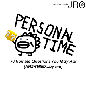 Personal Time: 70 Horrible Questions You may Ask (Answered!)