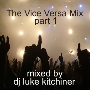 The Vice Versa Mix part 1