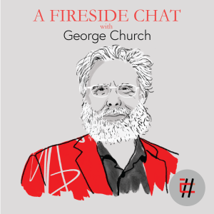 A Fireside Chat with George Church