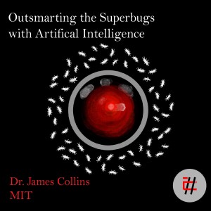 Outsmarting the Superbugs with Artificial Intelligence