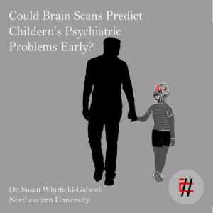 Could Brain Scans Predict Children's Psychiatric Problems Early?