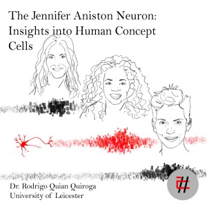 The Jennifer Aniston Neuron: Insights into Human Concept Cells