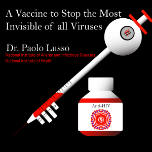 A vaccine to stop the most invisible of all viruses