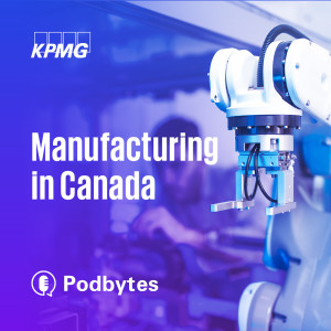 Episode 1: Supply Chain Disruptors | Manufacturing in Canada