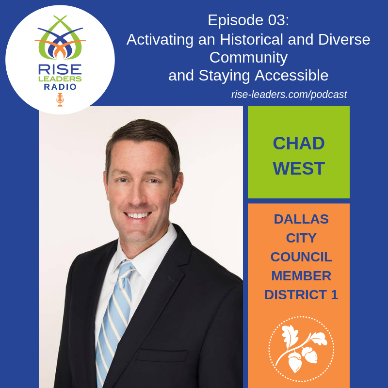#03. Chad West: Activating an Historical and Diverse Community and Staying Accessible