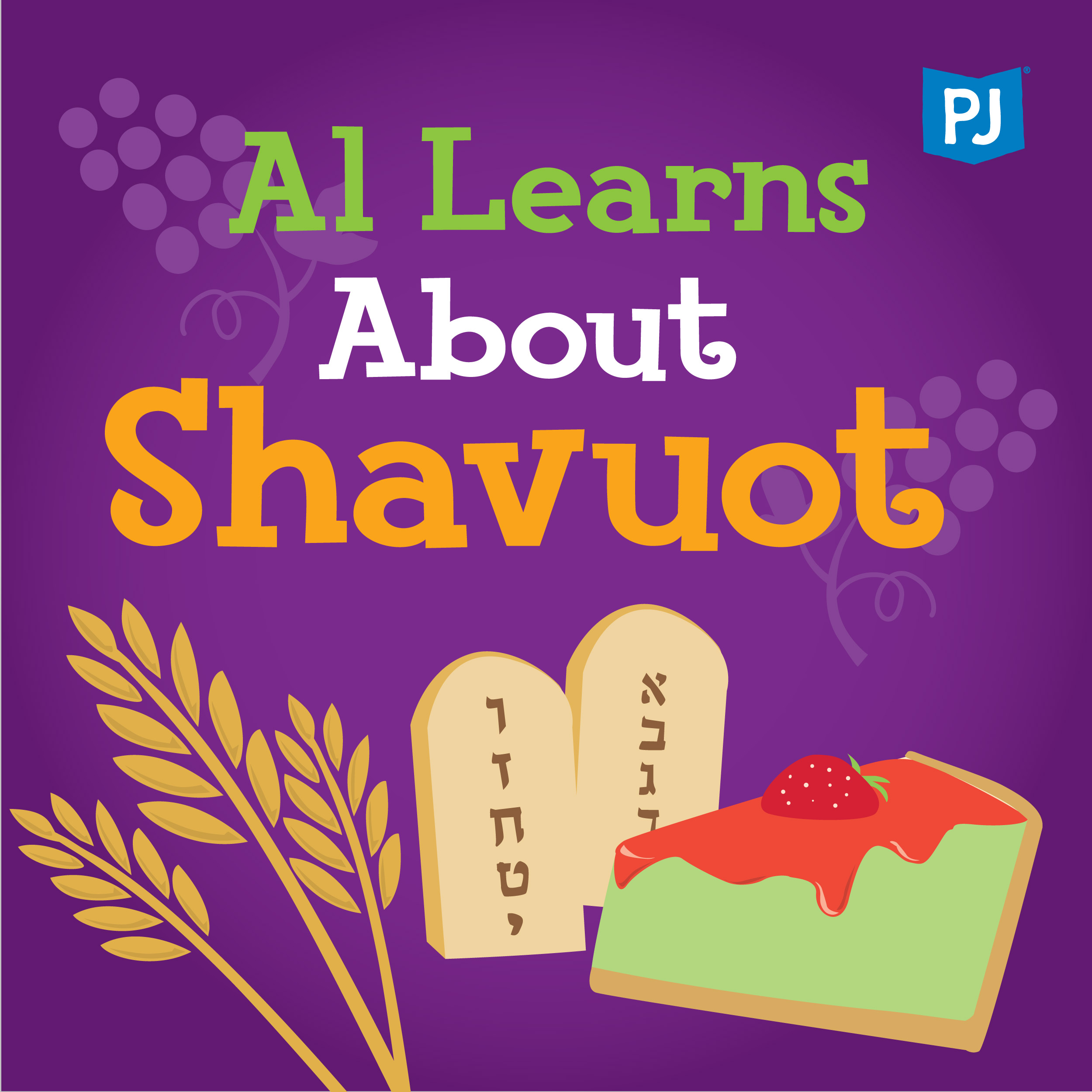 017 Al Learns About Shavuot