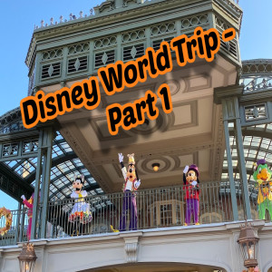 Disney World Trip Report Part 1 - The Goofy Guy Podcast - Ep. 76