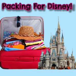 What To Pack For Disney - The Goofy Guy Podcast - Ep. 64