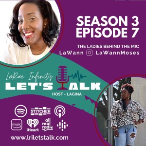 LaWann’s Story - LRI Let’s Talk Season 3 Episode 7