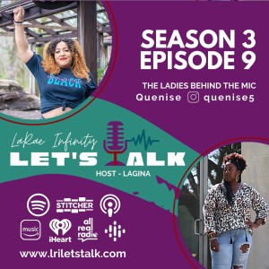 Quenise’s Story - LRI Let’s Talk Season 3 Episode 9