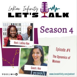 Ana’s Story - LRI Let’s Talk Podcast Season 4: The Dynamics of Women Ep. 4