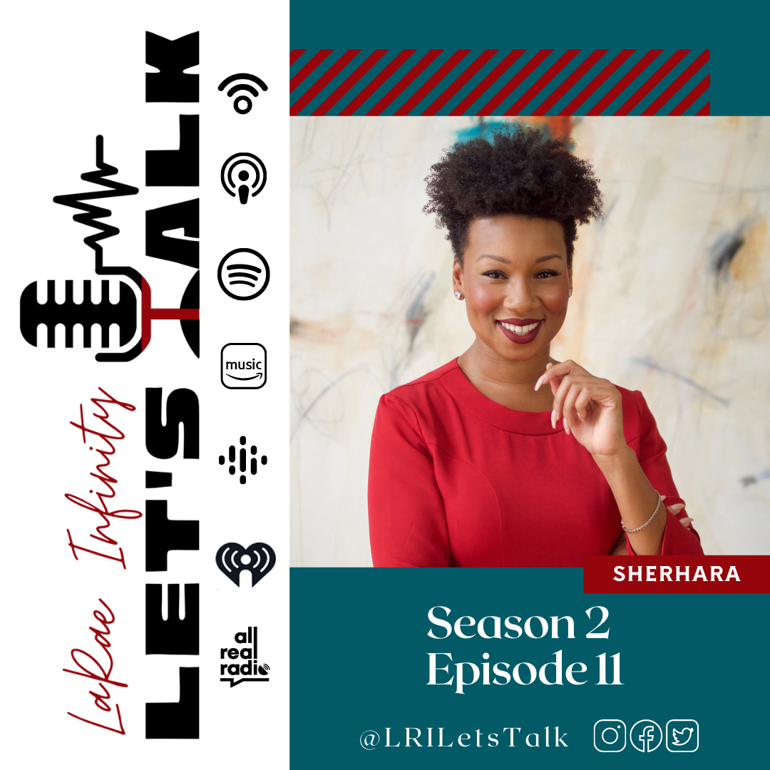 LaRae Infinity Let\'s Talk Podcast