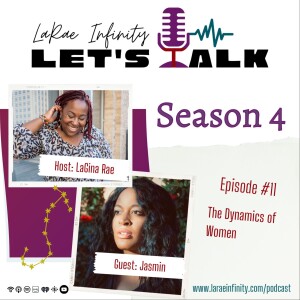 Jasmin's Story - LRI Let's Talk Podcast Season 4: The Dynamics of Women Ep. 11