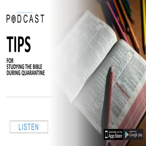 Tips for Studying the Bible During Quarantine