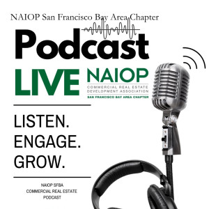 NAIOP SFBA Podcast Trailer